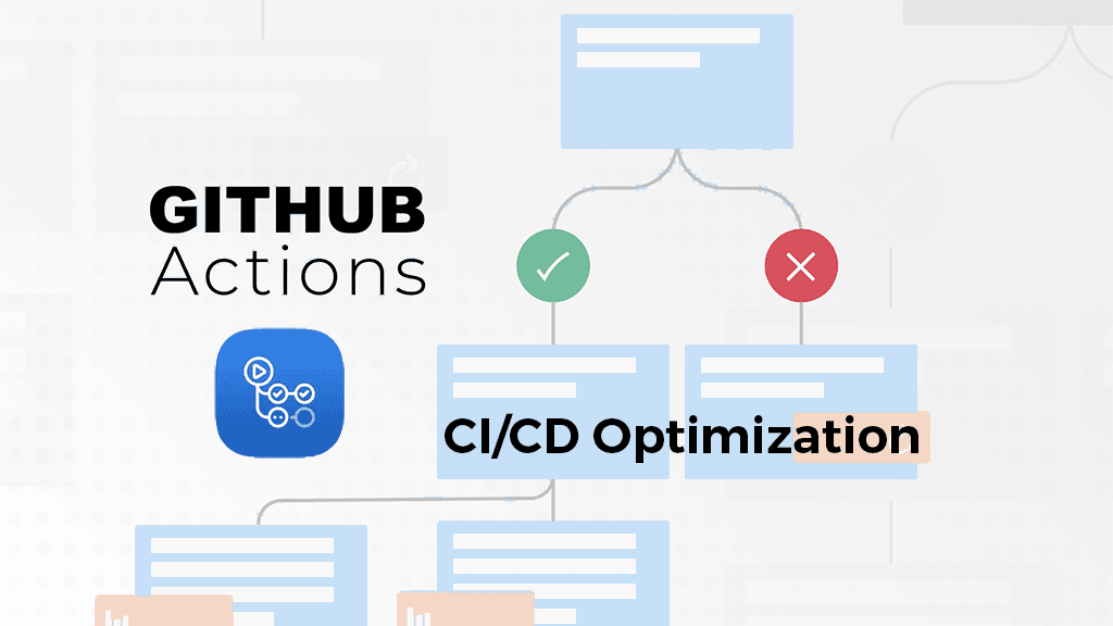 CI/CD Pipeline Optimization